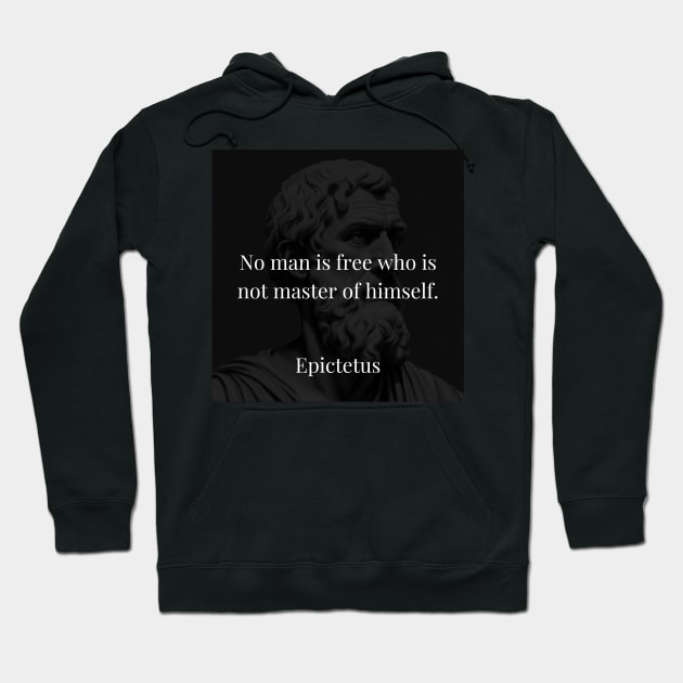 Epictetus's Doctrine: True Freedom Lies in Self-Mastery Hoodie by Dose of Philosophy